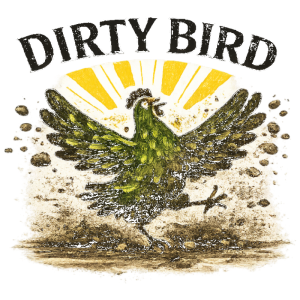 Dirty Bird